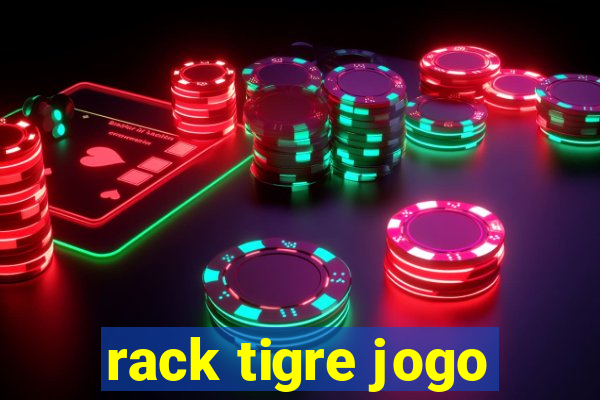 rack tigre jogo